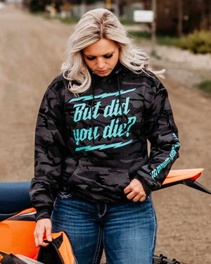 But Did you Die Unisex Hoodie Camo - OFF-ROAD VIXENS CLOTHING CO.