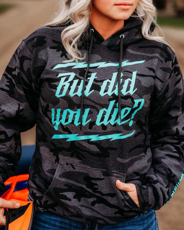 But Did you Die Unisex Hoodie Camo - OFF-ROAD VIXENS CLOTHING CO.