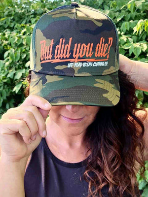But did you Die? Camo Trucker Hat - Orange - OFF-ROAD VIXENS CLOTHING CO.