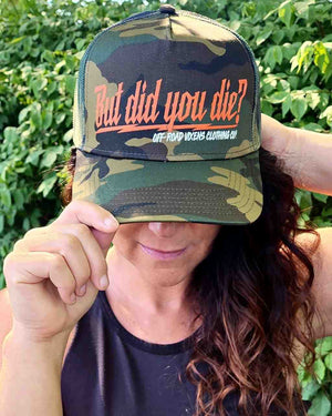 But did you Die? Camo Trucker Hat - Orange - OFF-ROAD VIXENS CLOTHING CO.