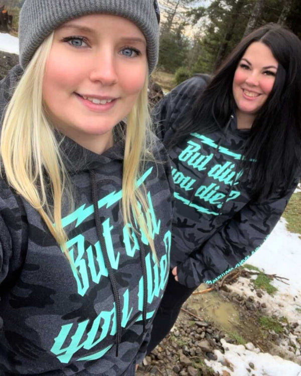 But Did you Die Unisex Hoodie Camo - OFF-ROAD VIXENS CLOTHING CO.