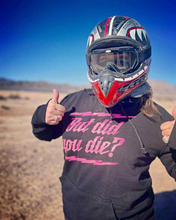 But did you die? Unisex Pullover Hoodie - Black - OFF-ROAD VIXENS CLOTHING CO.