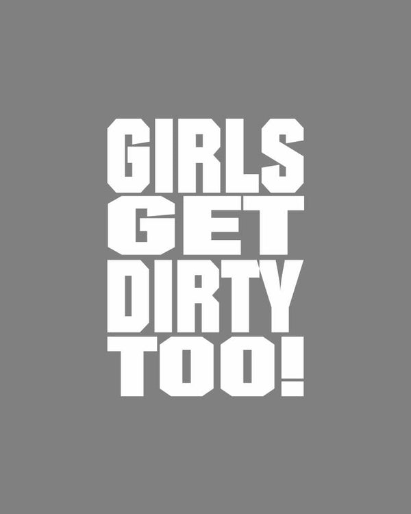 Girls Get Dirty Too! 3.0 4" x 3" - OFF-ROAD VIXENS CLOTHING CO.