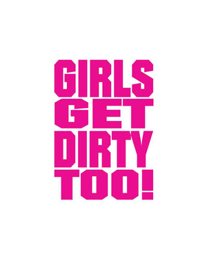 Girls Get Dirty Too! 3.0 4" x 3" - OFF-ROAD VIXENS CLOTHING CO.