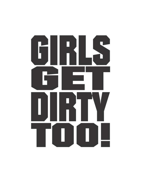 Girls Get Dirty Too! 3.0 4" x 3" - OFF-ROAD VIXENS CLOTHING CO.