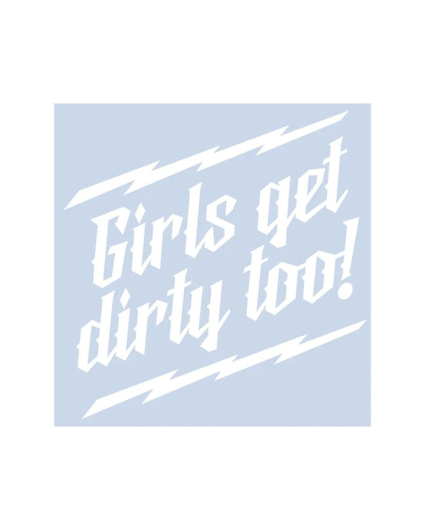 Girls Get Dirty Too! Lightning Decal 6" x 6" - OFF-ROAD VIXENS CLOTHING CO.